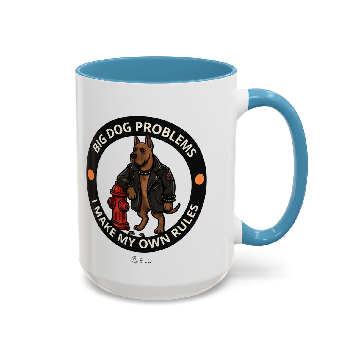 Funny Dog Mug – Funny Coffee Cup for Dog Lovers – Big Dog Problems