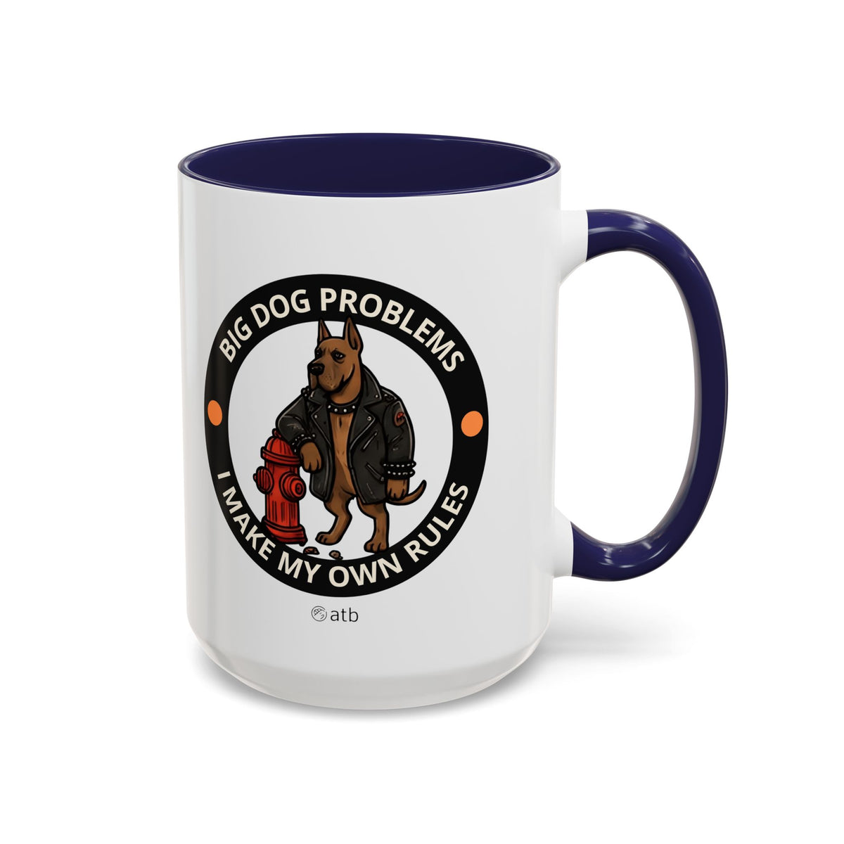 Funny Dog Mug – Funny Coffee Cup for Dog Lovers – Big Dog Problems