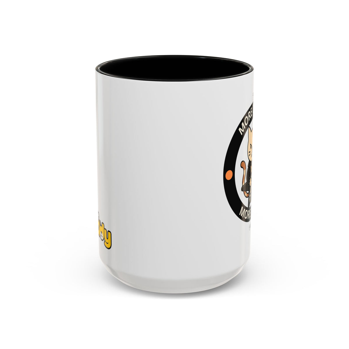 Funny Cat Mug – Funny Coffee Cup for Cat Lovers – More Coffee