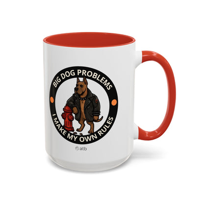 Funny Dog Mug – Funny Coffee Cup for Dog Lovers – Big Dog Problems